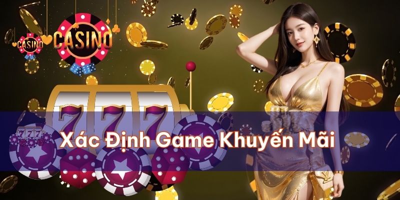 Xác định đúng tựa game thường xuyên được khuyến mãi