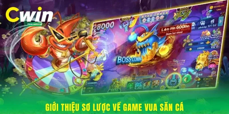 Giới thiệu sơ lược về game Vua Săn Cá
